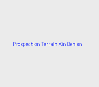 Prospection Terrain  Alger